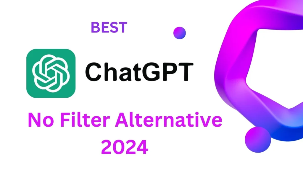 Chatgpt no Filter Alternative